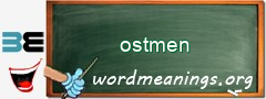 WordMeaning blackboard for ostmen